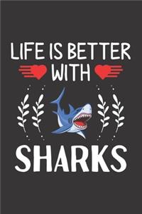 Life Is Better With Sharks