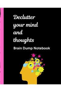 Declutter Your Mind and Thoughts Brain Dump Notebook