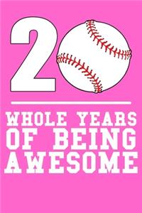 20 Whole Years of Being Awesome