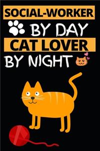 Social-Worker By Day Cat Lover By Night
