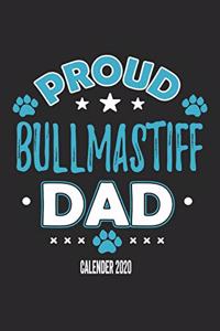 Proud Bullmastiff Dad Calendar 2020