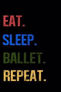 Eat Sleep Ballet Repeat