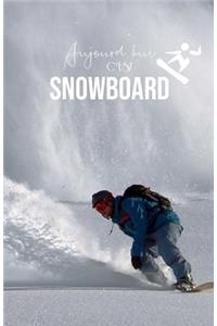 Aujourd'hui c'est Snowboard