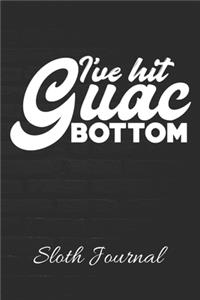 I've Hit Guac Bottom Sloth Journal