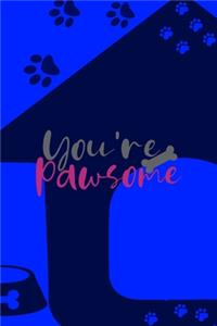 You're Pawsome
