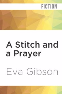 A Stitch and a Prayer