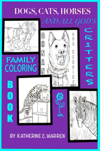 Dogs, Cats, Horses & All God's Critters
