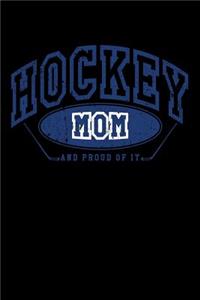 Hockey Mom And Proud Of It