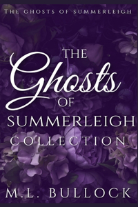 Ghosts of Summerleigh Collection