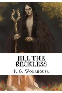 Jill the Reckless