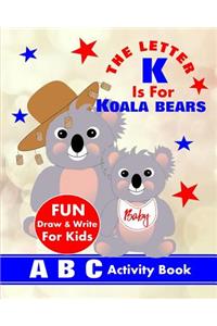 Letter K Is For Koala Bears