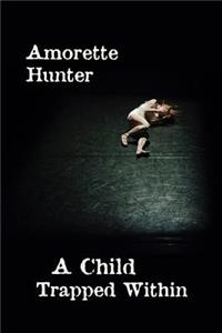 A Child Trapped Within