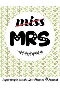 Miss Mrs Super-Simple Weight Loss Planner & Journal