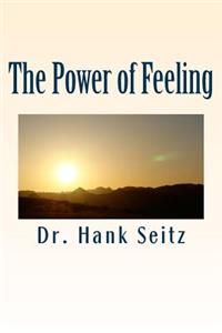 The Power of Feeling