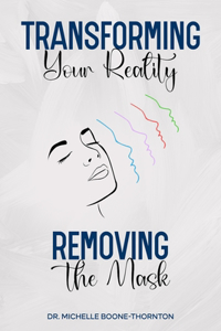 Transforming Your Reality