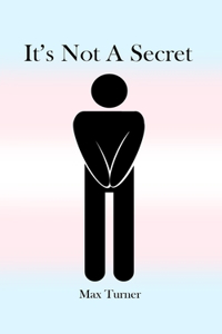 It's Not A Secret