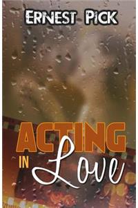 Acting in Love