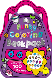 My Funky Coloring Backpack [With Sticker(s)]