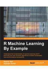 R Machine Learning By Example