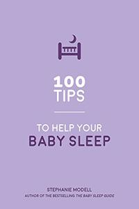 100 Tips to Help Your Baby Sleep