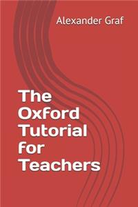 Oxford Tutorial for Teachers