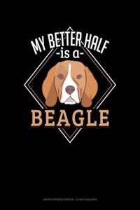 My Better Half Is a Beagle