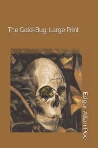 The Gold-Bug: Large Print