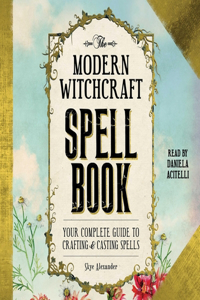 Modern Witchcraft Spell Book