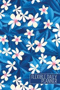 Flexible Daily Planner: Pretty Blue Tropical Flower Theme Makes This Undated Calendar Perfect for Beach, Home, School or Office.