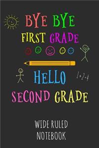 Bye Bye First Grade Hello Second Grade