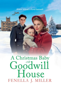 A Christmas Baby at Goodwill House
