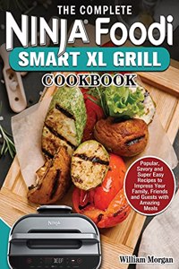 Complete Ninja Foodi Smart XL Grill Cookbook