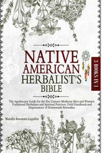 Native American Herbalist's Bible