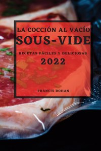 La Cocción Al Vacío Sous-Vide 2022