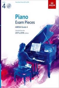 Piano Exam Pieces 2017 & 2018, Grade 4, with CD