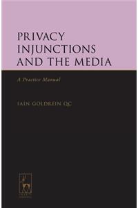 Privacy Injunctions and the Media: A Practice Manual