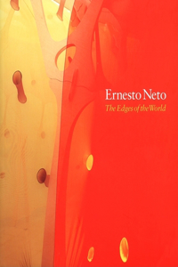 Ernesto Neto: The Edges of the World