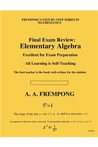 Final Exam Review: Elementary Algebra