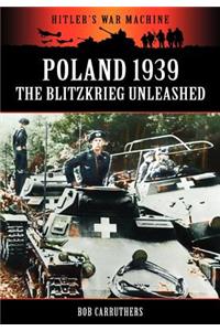 Poland 1939 - The Blitzkrieg Unleashed