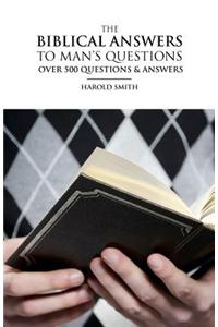 Biblical Answers to Man's Questions