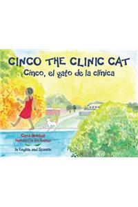 Cinco the Clinic Cat: Cinco, El Gato de la ClÃ­nica