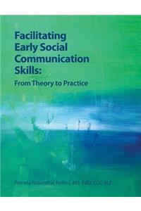 Facilitating Early Social Communication Skills