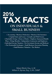 2016 Tax Facts on Individuals & Small Business