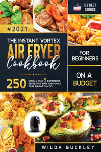 Instant Vortex Air Fryer Cookbook for Beginners on a Budget