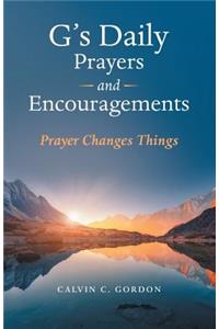 G's Daily Prayers and Encouragements