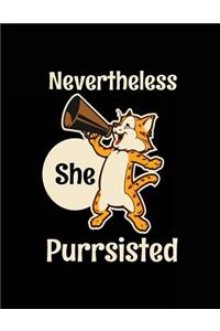 Nevertheless She Purrsisted