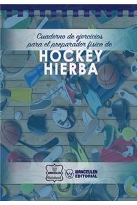Cuaderno de Ejercicios para el Preparador Físico de Hockey Hierba