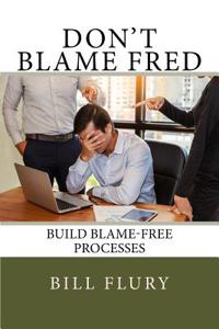 Don't Blame Fred
