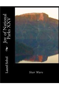 Joy of National Parks XXV