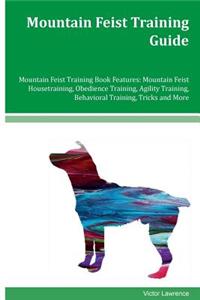 Mountain Feist Training Guide Mountain Feist Training Book Features
